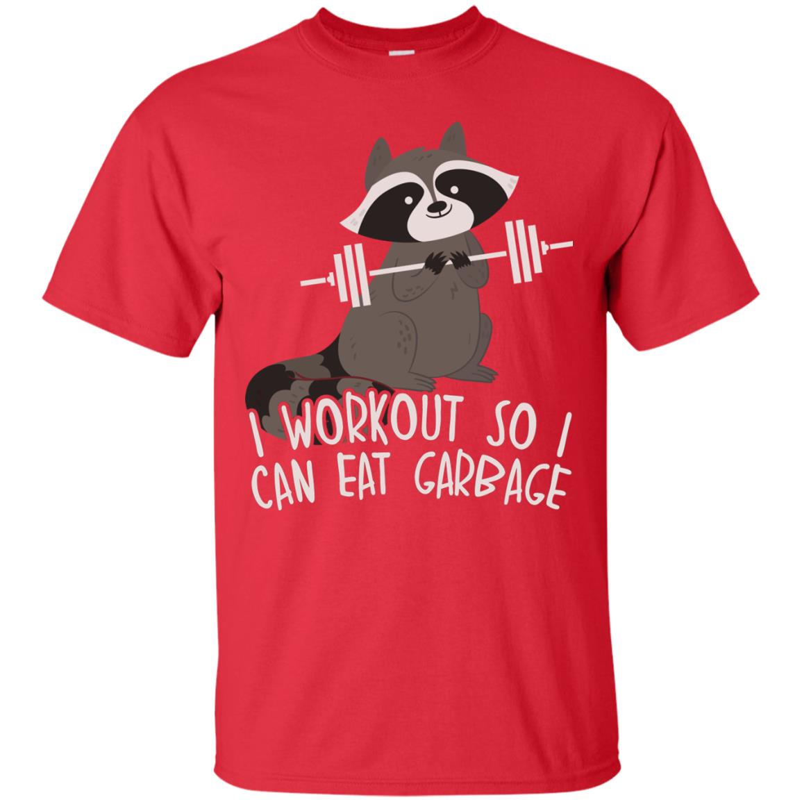 I Workout So I Can Eat Garbage Funny Fitness Raccoon Shirt For Gymer Red