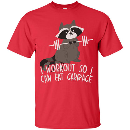 I Workout So I Can Eat Garbage Funny Fitness Raccoon Shirt For Gymer Red