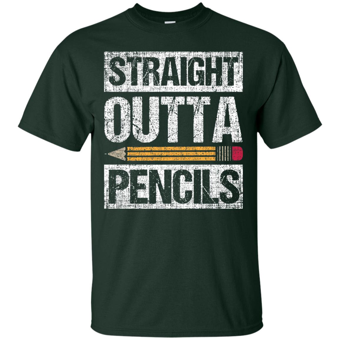 Straight Out Of Pencils Teacher Shirt Forest