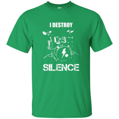 Drummer T-shirt I Destroy Silence Irish Green