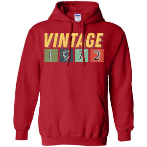 Vintage 1972 46th Birthday Gift Shirt For Mens Or WomensG185 Gildan Pullover Hoodie 8 oz.