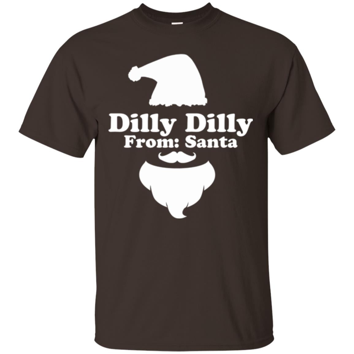 Christmas T-shirt Dilly Dilly From Santa Dark Chocolate