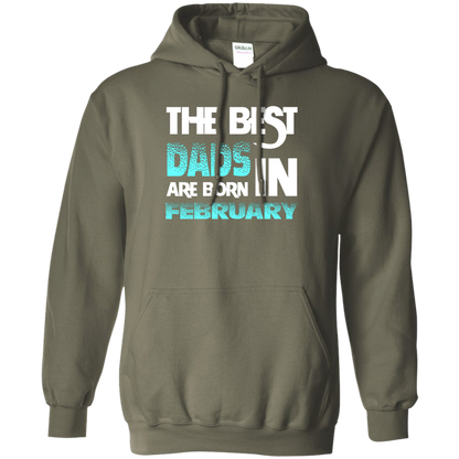 Daddy T-shirt The Best Dads Are Born In February Military Green