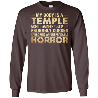 My Body Is A Temple Ancient And Crumbling Probably Cursed T-shirt Dark Chocolate