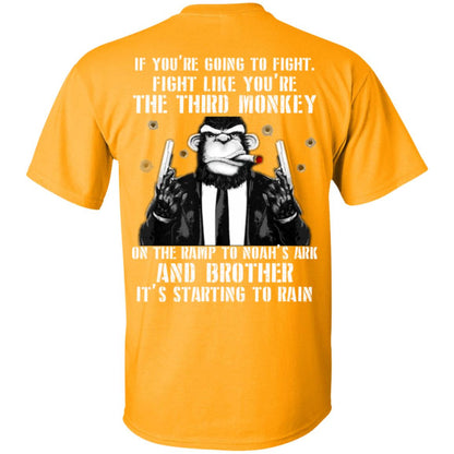 If You Are Going To Fight Fight Like You Are The Third Monkey Its Starting To Rain Gold