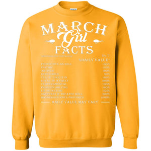 March Girl Facts Facts T-shirtG180 Gildan Crewneck Pullover Sweatshirt 8 oz.
