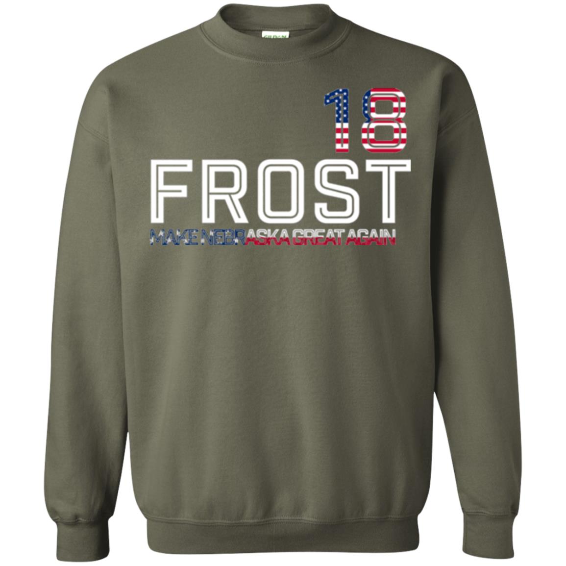 Frost 2018 T-shirt Make Nebraska Great Again Military Green