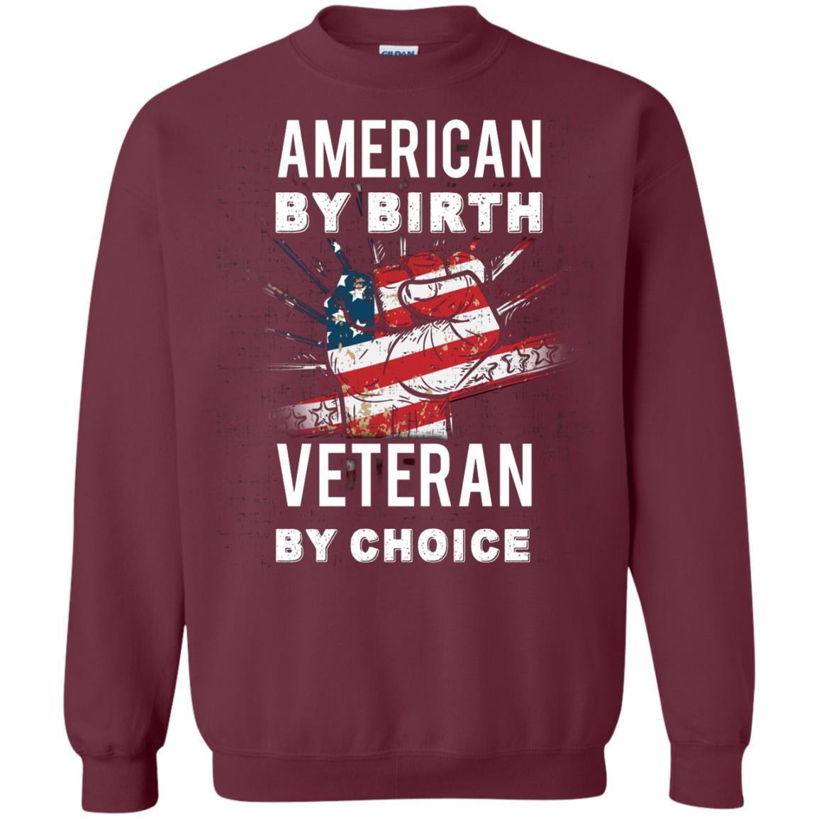 American By Birth Veteran By Choice Independence Day 4th July Shirt Maroon