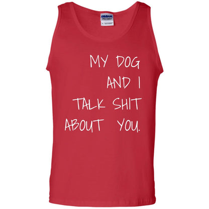Dog Lover T-shirt My Dog And I Talk About You Red