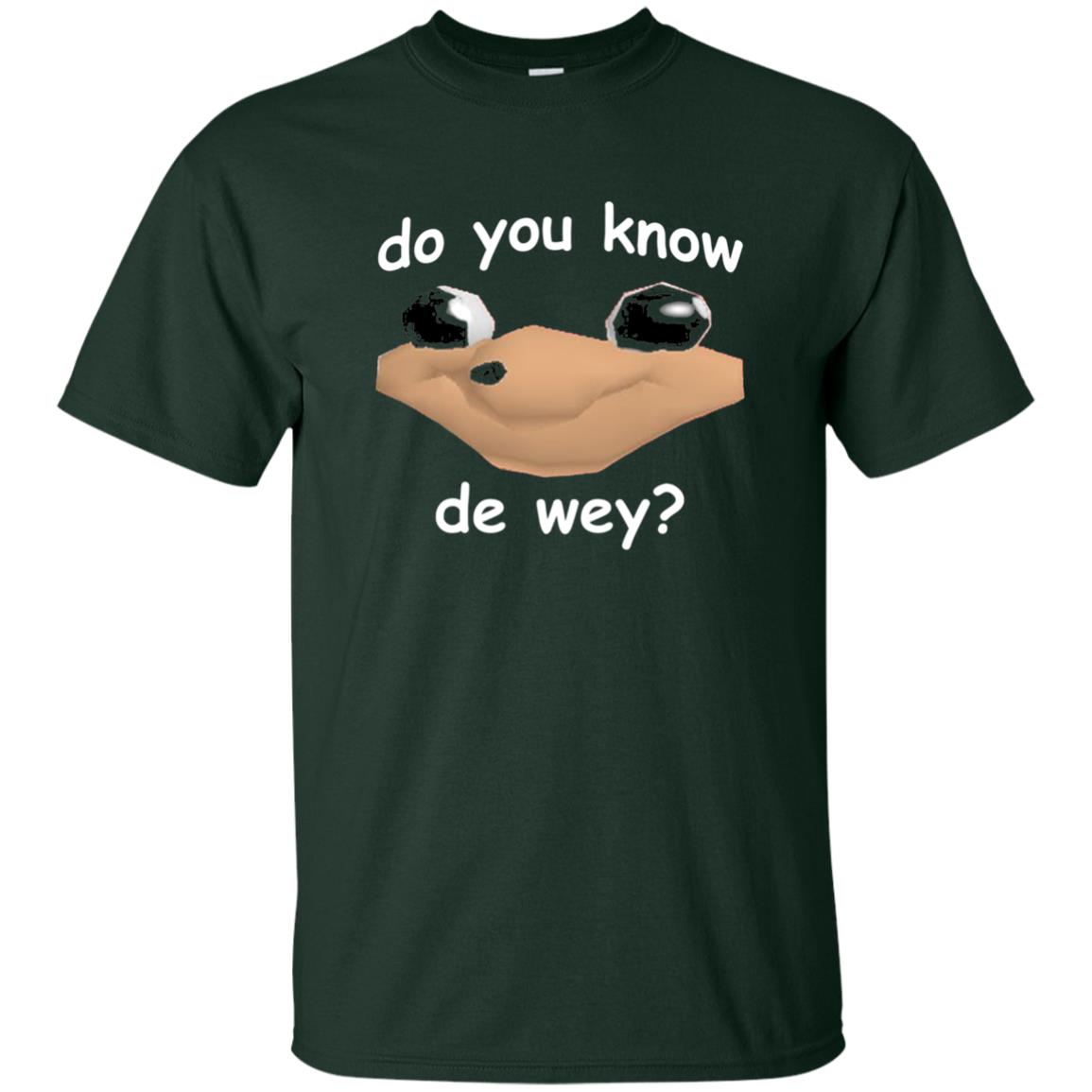 Ugandan Meme T-shirt Do You Know De Way Forest Green