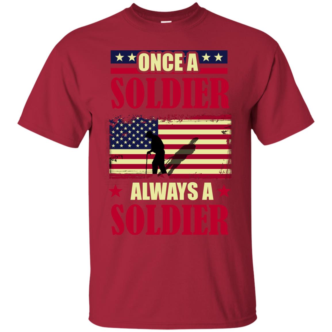 Once A Soldier Always A Soldier Shirt Cardinal
