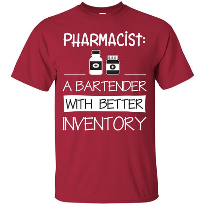 Pharmacist Is A Bartender With Better Inventory Shirt Cardinal