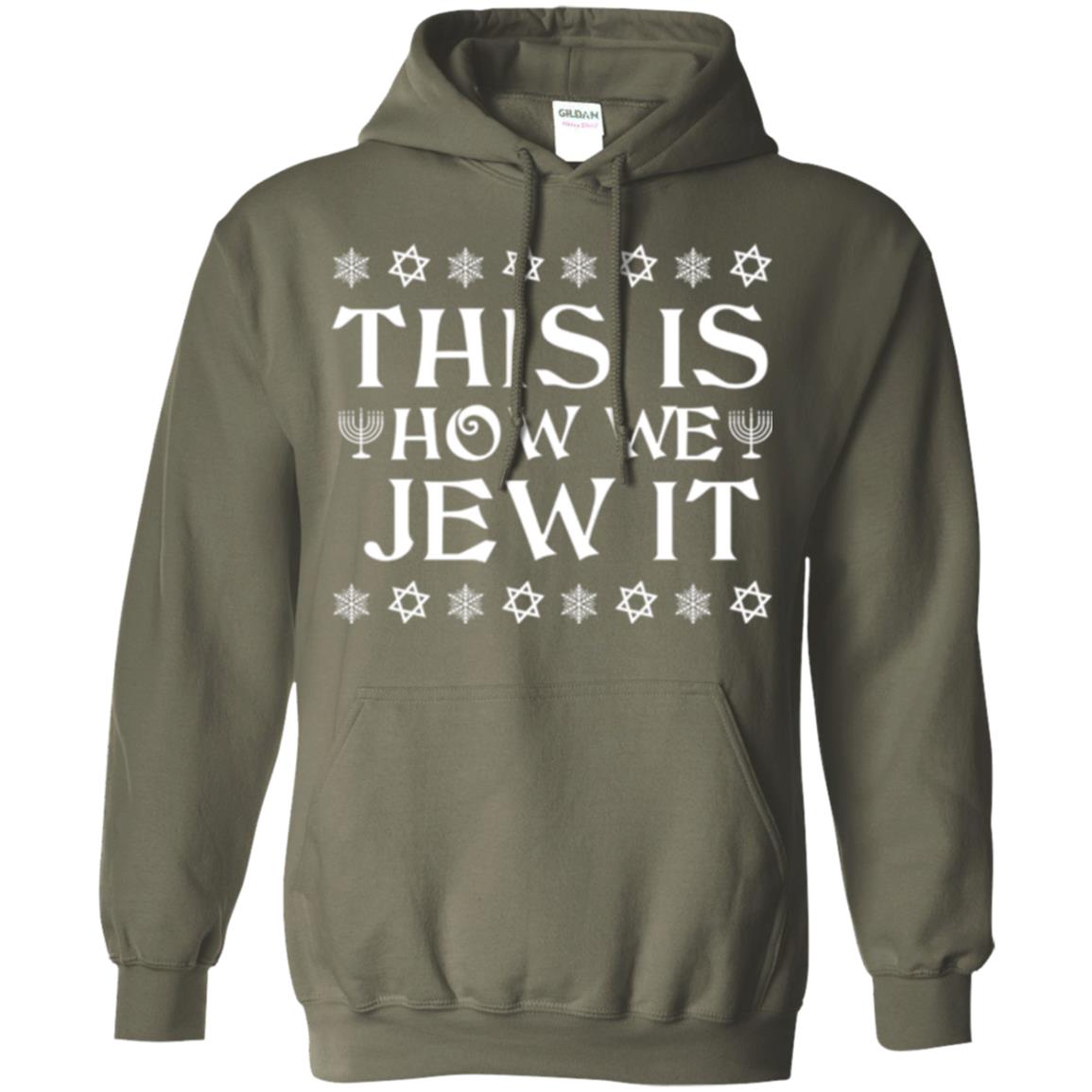 This Is How We Jew It T-shirt Military Green