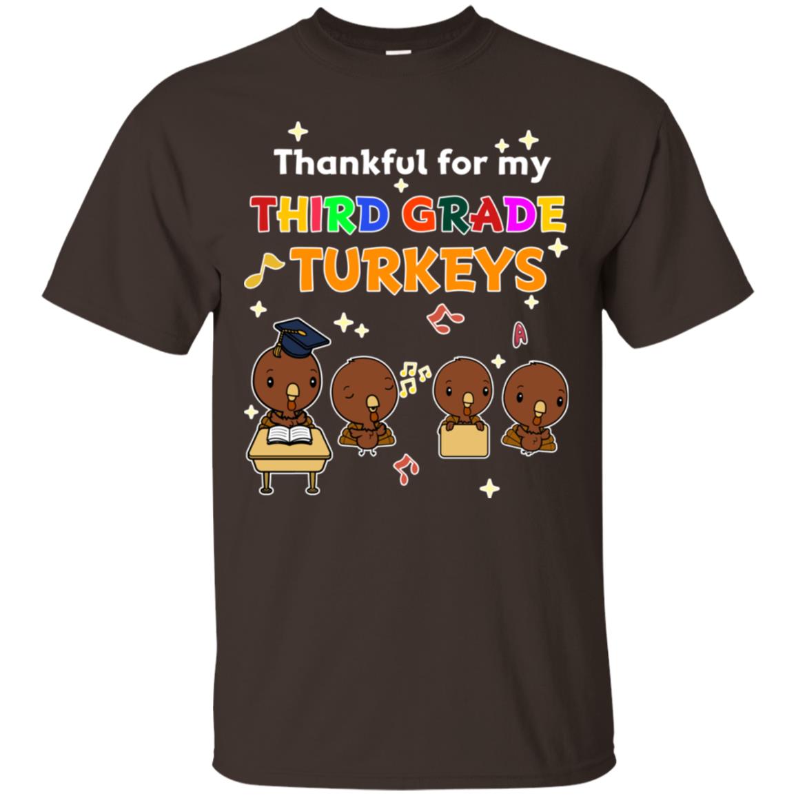 Thankful For My Third Grade Turkey Thanksgiving Shirt For 3rd Grade Teachers Dark Chocolate