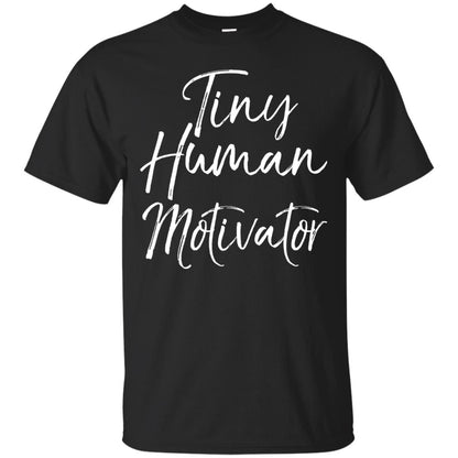 Tiny Human Motivator Elementary Teacher Shirt Black