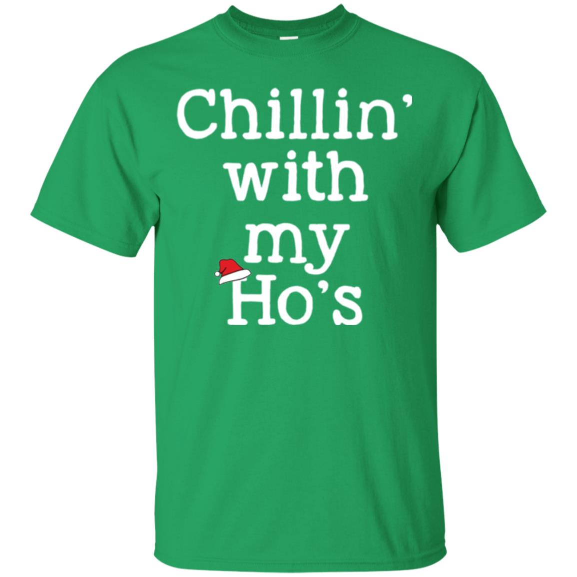 Christmas T-shirt Chillin With My Ho_s Irish Green