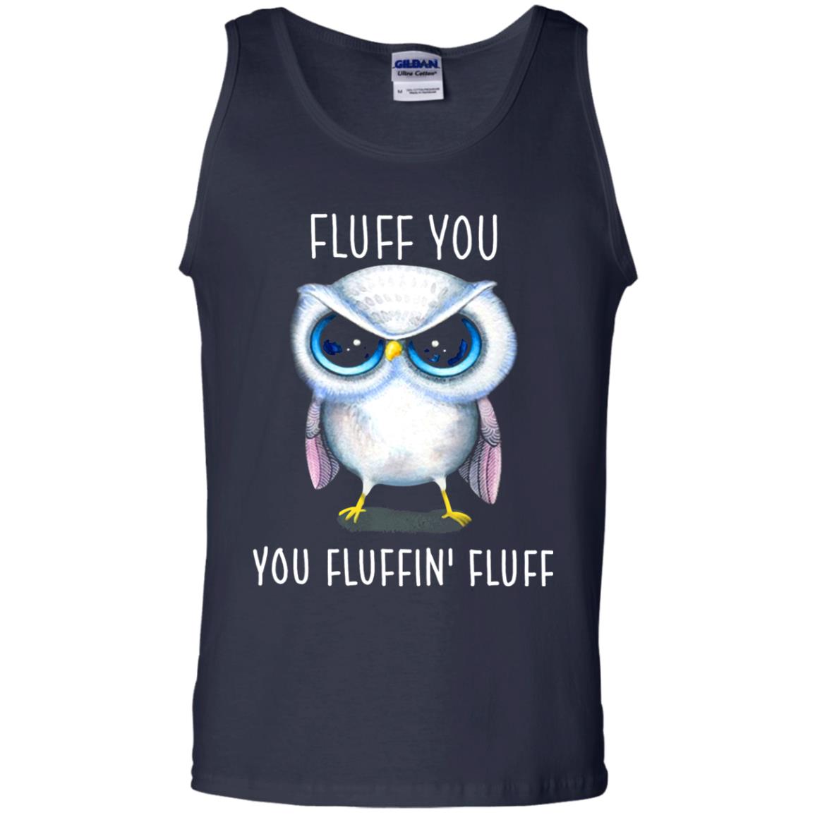 Fluff You You Fluffin_ Fluff Owl Lover T-shirt Navy