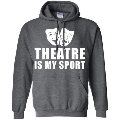 Actor T-shirt Theatre Is My Sport Dark Heather