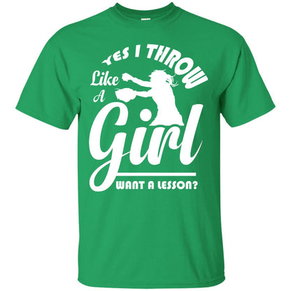 Softball Lover T-shirt Yes I Throw Like A Girl Want A Lesson Irish Green