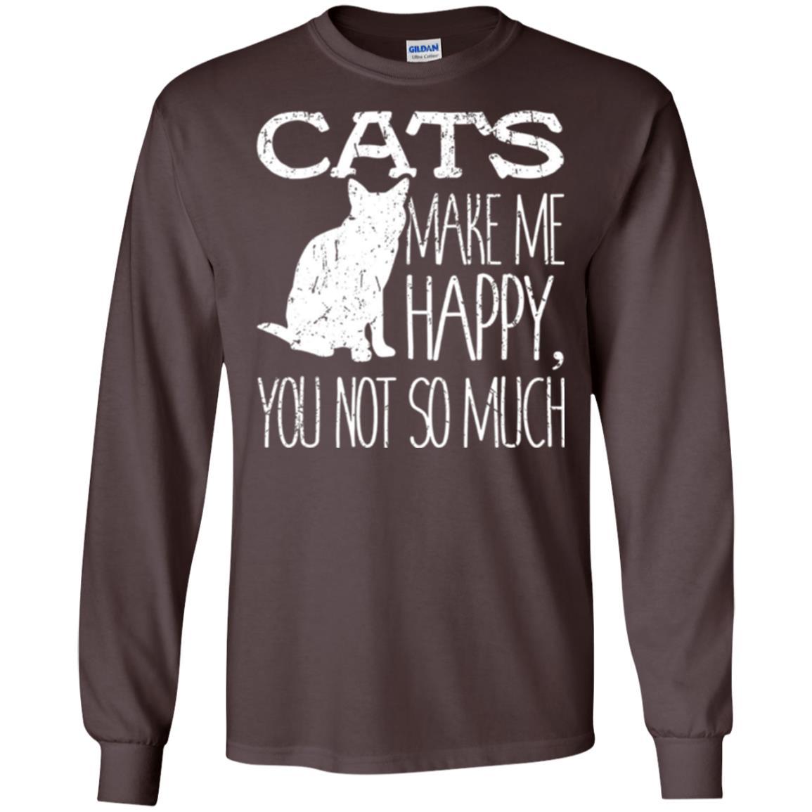 Cat Lover T-shirt Cats Make Me Happy You Not So Much Dark Chocolate