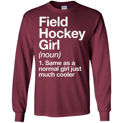 Field Hockey Girl Definition Hockey Lover T-shirt Maroon