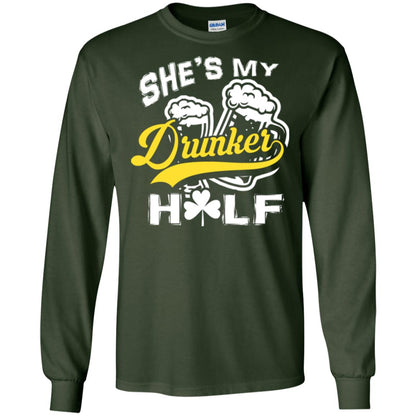 She's My Drunker Half Saint Patrick's Day T-shirt Forest Green