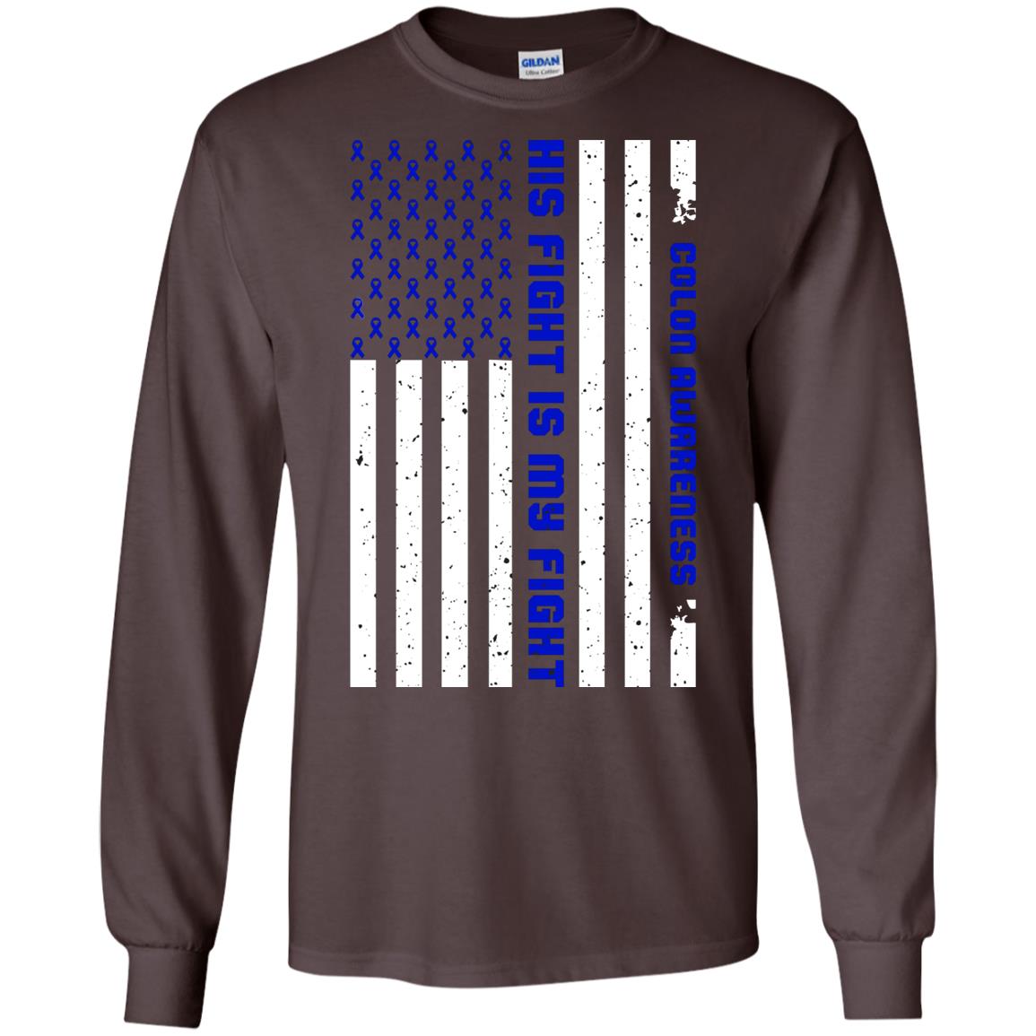 Colon Awareness His Fight Is My Fight Dark Blue Ribbon Stars Flag Of Usa Shirt Dark Chocolate