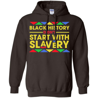 Black History Didn_t Start With Slavery T-shirt Human Rights Dark Chocolate