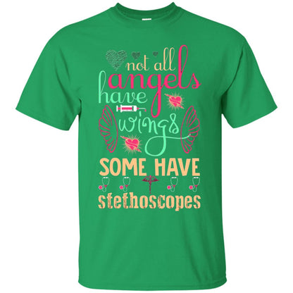 Not All Angels Have Wings Some Have Stethoscopes Irish Green