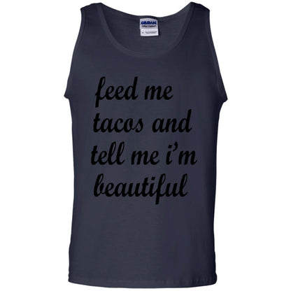 Feed Me Tacos And Tell Me Im Beautiful Cinco De Mayo Shirt Navy