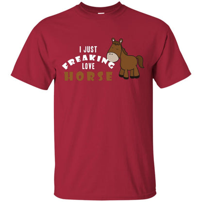 I Just Freaking Love Horse Shirt Cardinal