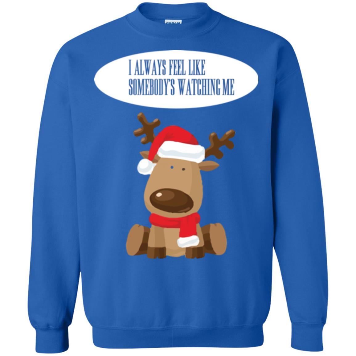 Christmas T-shirt I Always Feel Like Somebody's Watching Me Royal