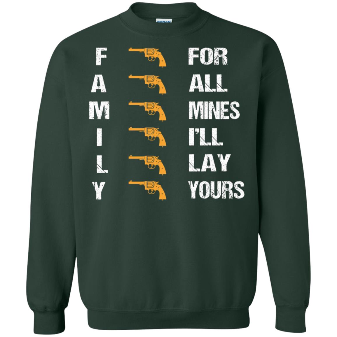 Family For Mines I'll Lay Yours Shirt Forest Green