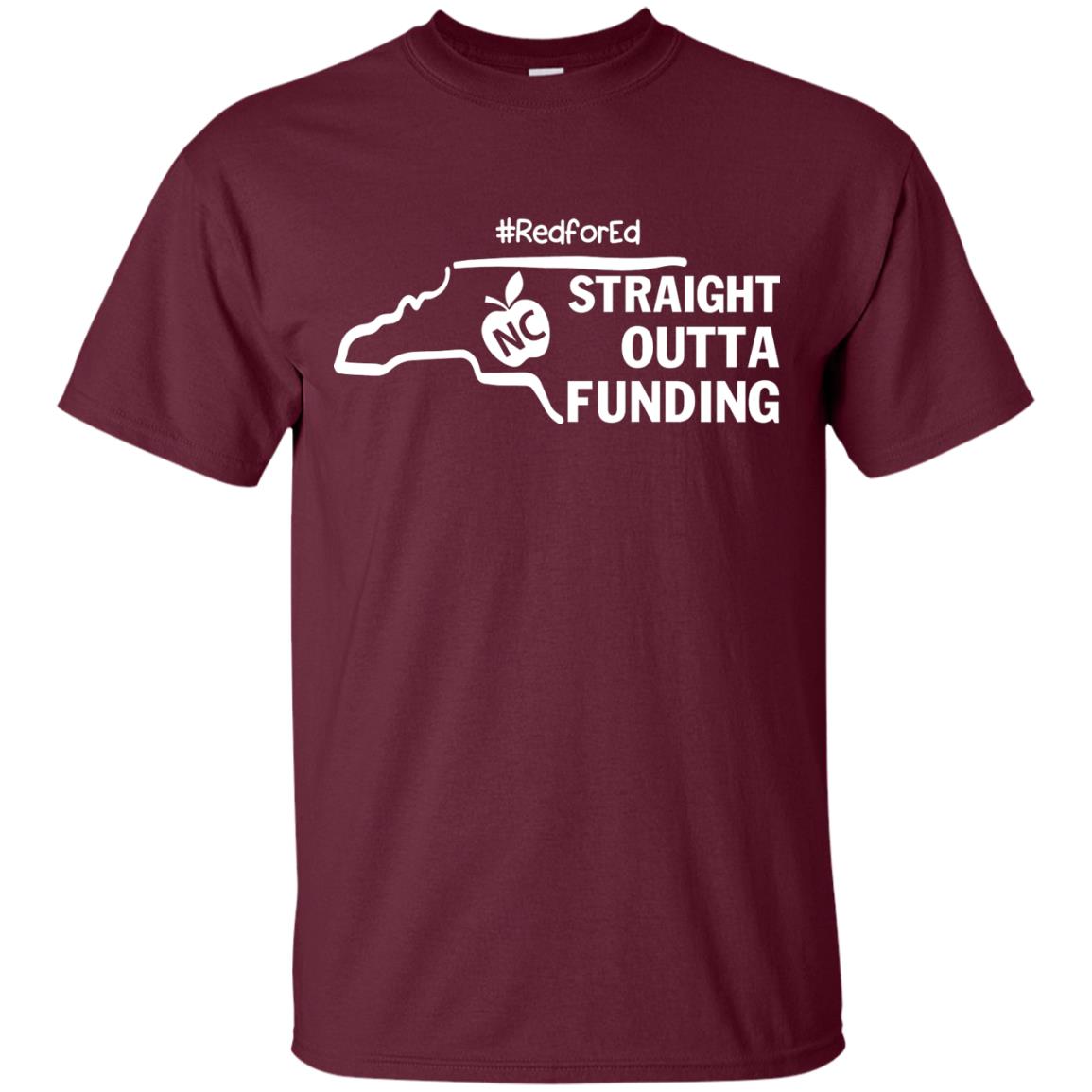 Straight Outta Funding #redfored ShirtG200 Gildan Ultra Cotton T-Shirt