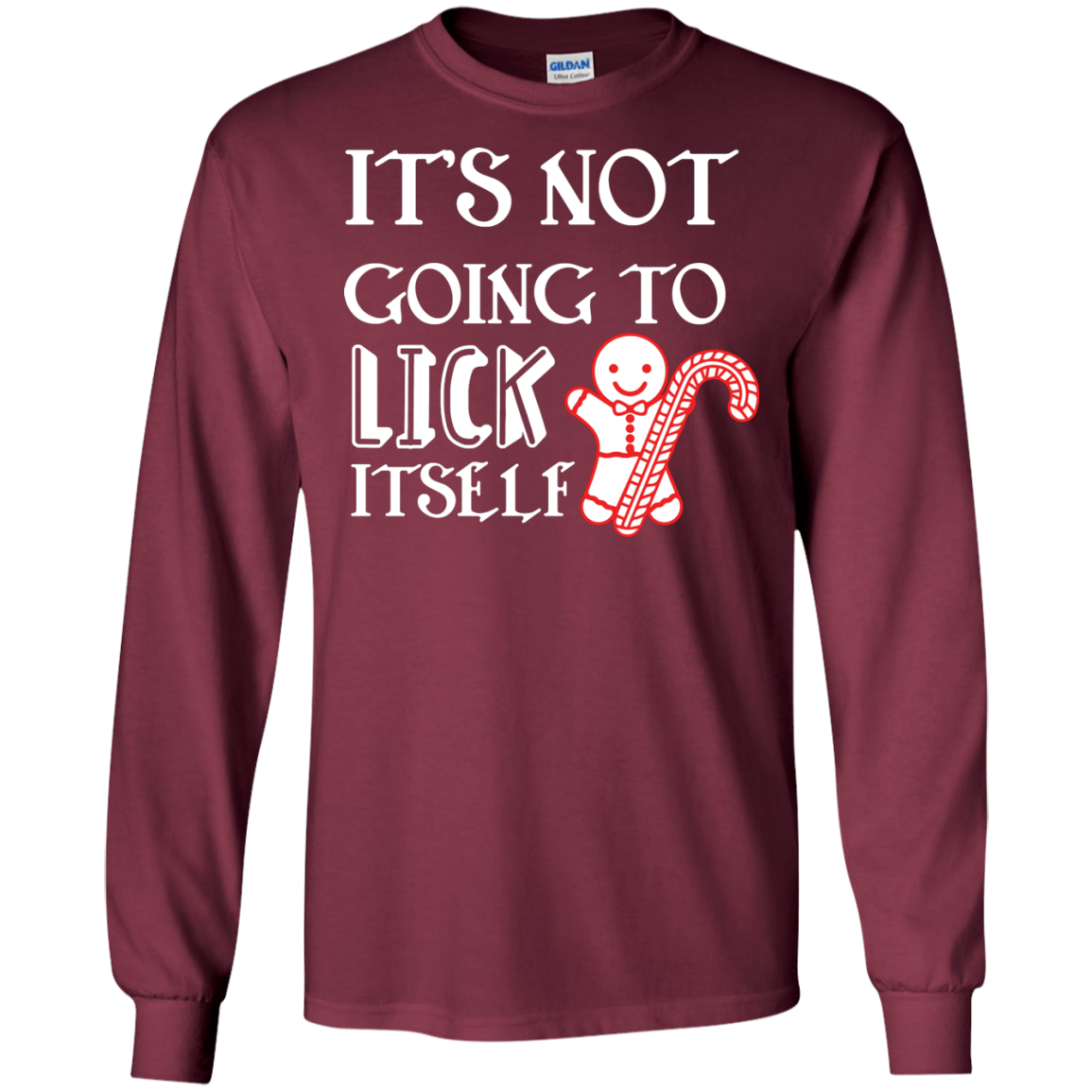 Christmas T-Shirt It's Not Going To Lick Itself Maroon