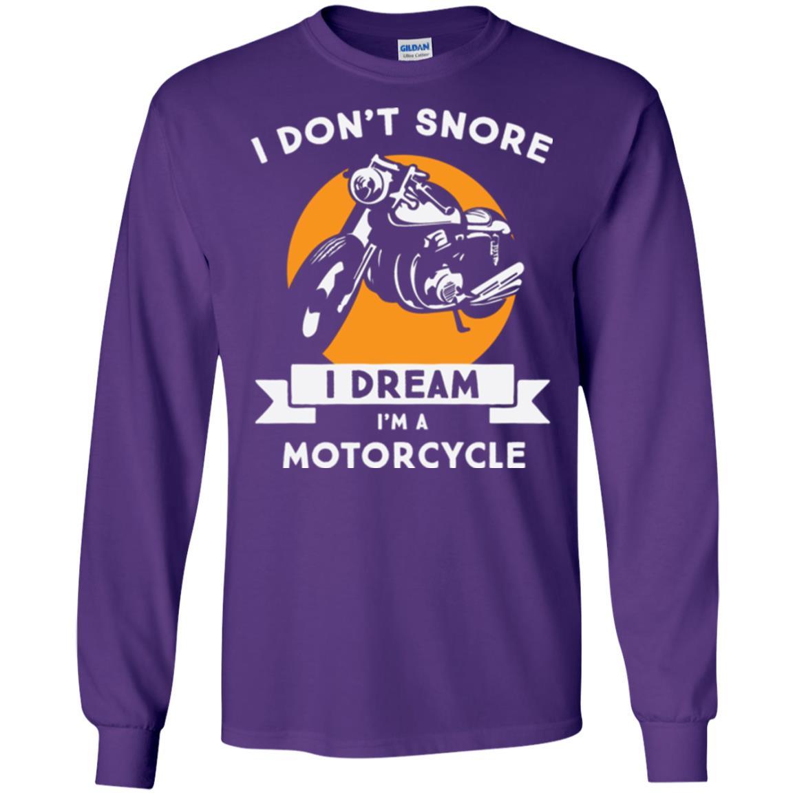 Motocross T-shirt I Don't Snore I Dream I'm A Motorcycle