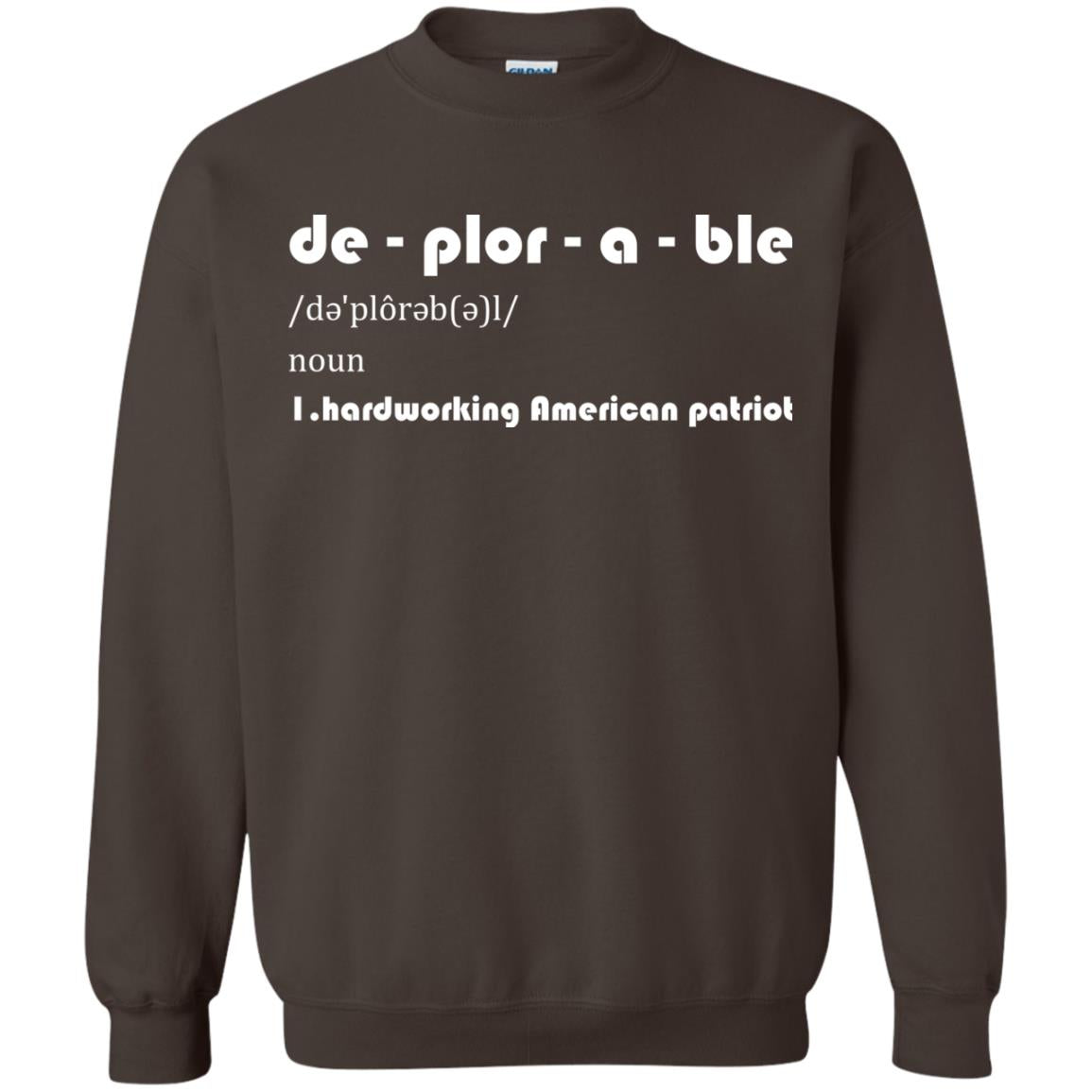 Patriot T-shirt De-plor-a-ble Definition Dark Chocolate