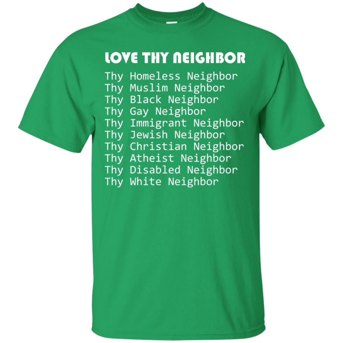 Love Thy Neighbor Pun Interfaith Tolerance Religion T-shirt Irish Green