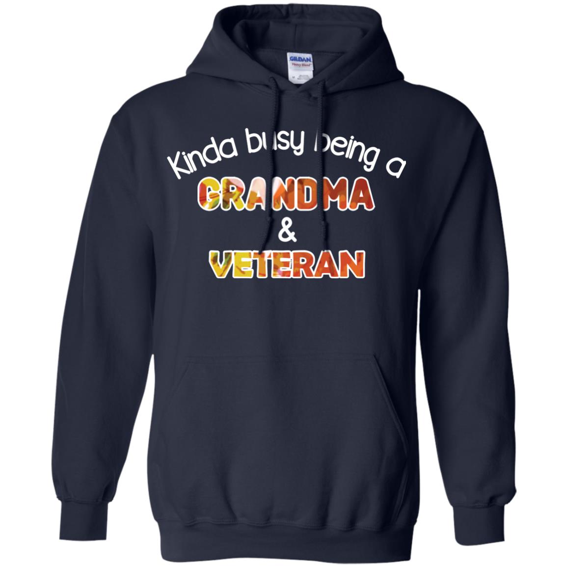 Kinda Busy Being A Grandma And Veteran Nana Shirt Navy