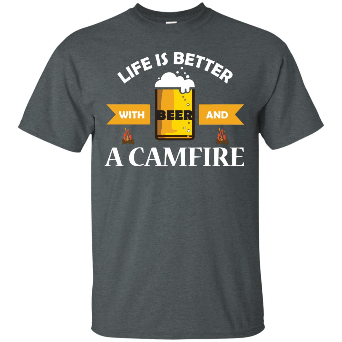 Life Is Better With Beer And A Camfire Shirt Dark Heather