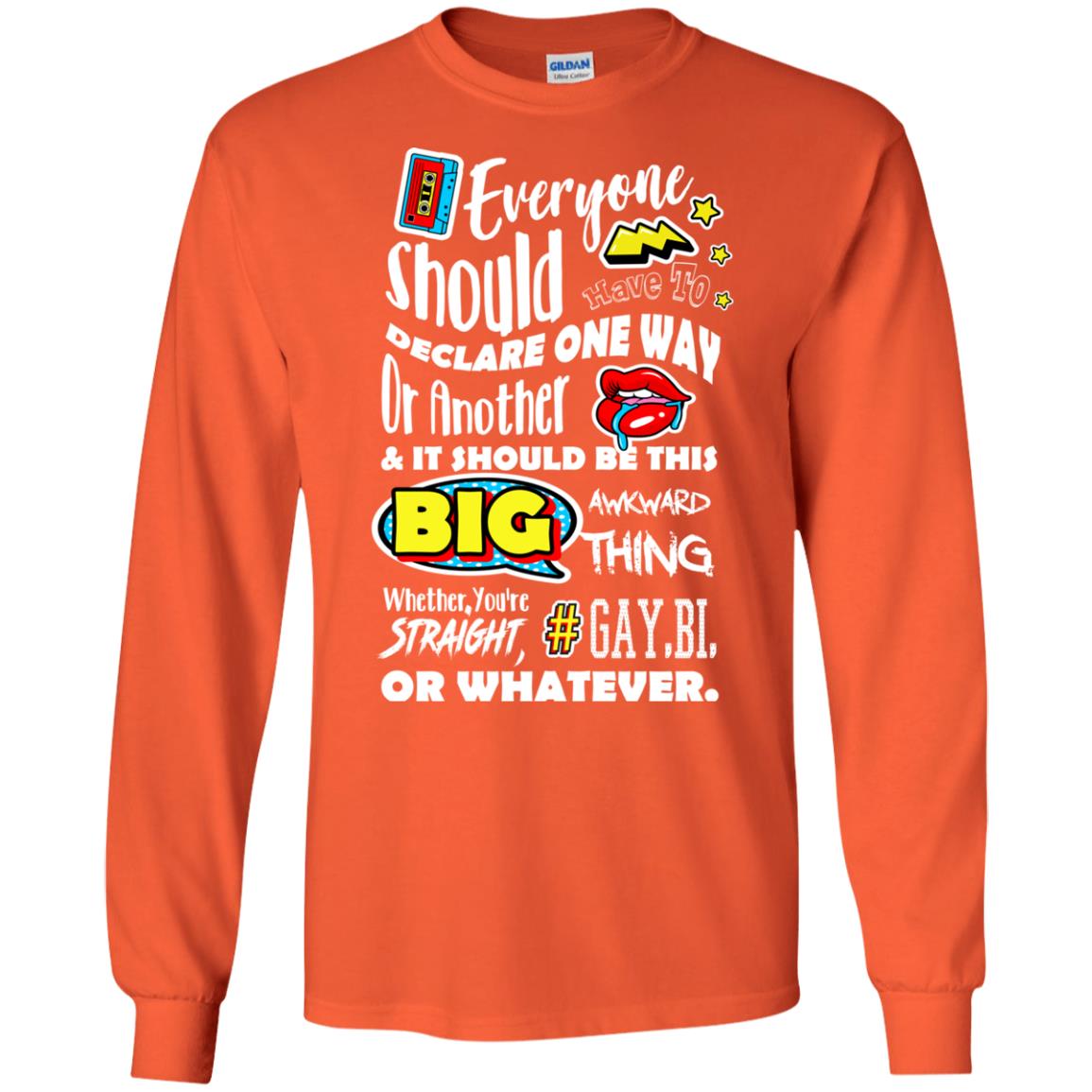 Whether You_re Straight Gay Bi Or Whatever Lgbt Shirt Orange