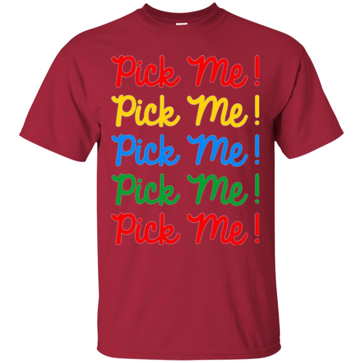 Pick Me Contestant T-shirt Cardinal