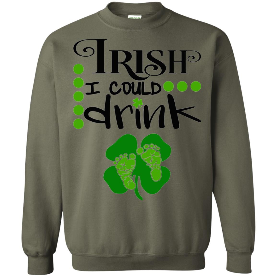 Baby Irish I Could Drink Pregnancy St Patrick_s Day T-shirt Military Green