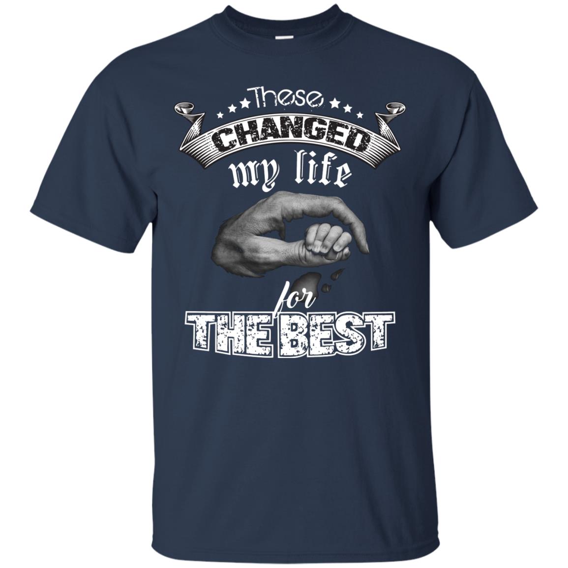 These Changed My Life For The Best Daddy Shirt Navy