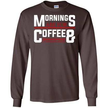 Coffee T-shirt Mornings Are For Coffee And Contemplation Dark Chocolate