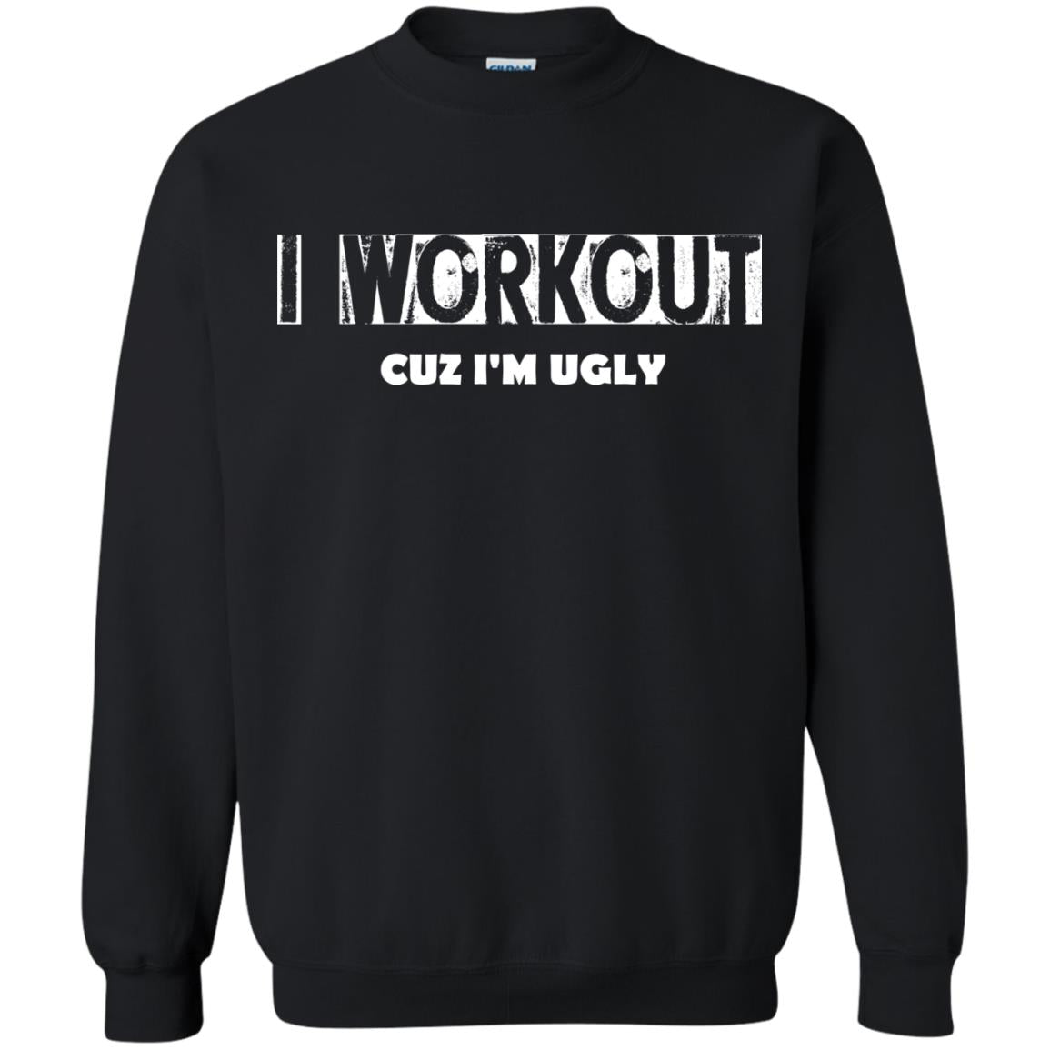 Gymer T-shirt I Workout Cuz I'm Ugly Black