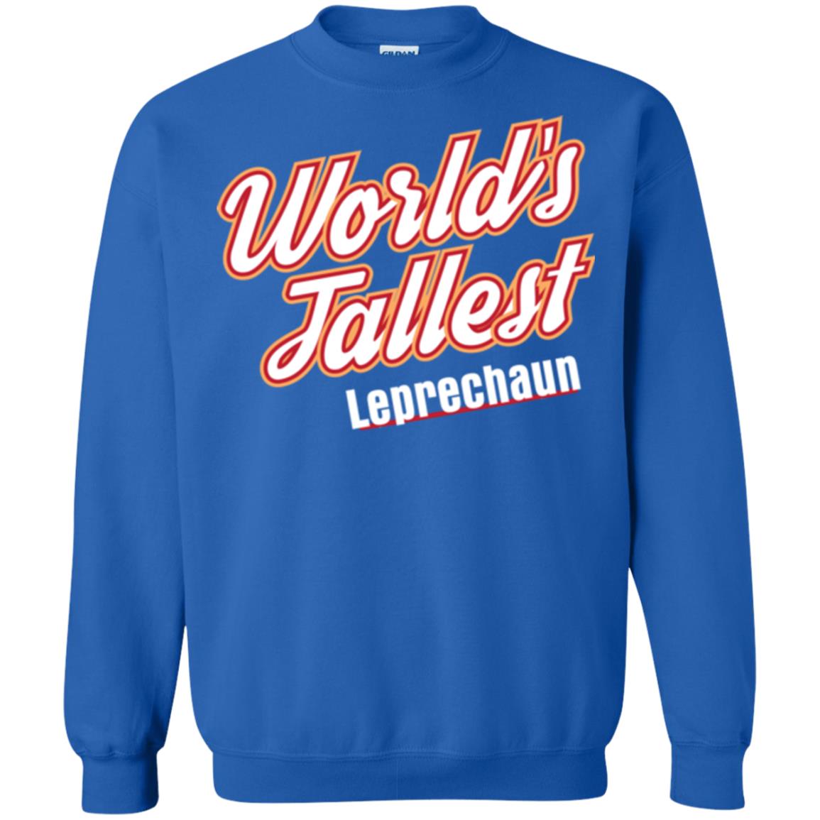 St. Patrick's Day T-shirt World's Tallest Leprechaun Royal