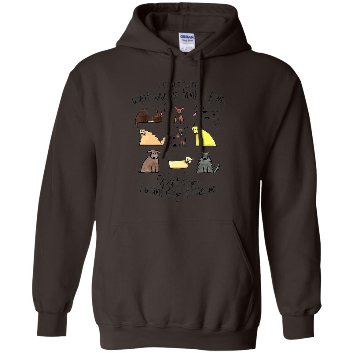 Dog Lover T-shirt I Don_t Care What Anyone Thiks Of Me Dark Chocolate