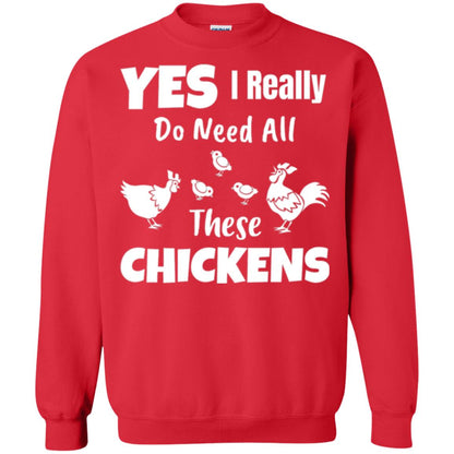Farmer T-shirt Yes I Really Do Need All These Chickens Red