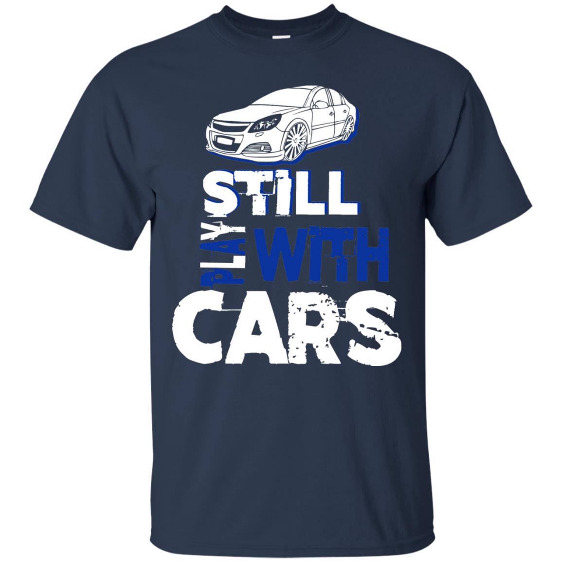 Still Play With Cars Funny Racing Driving T-shirt Navy